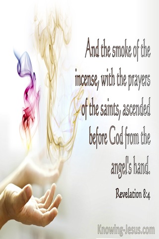 Revelation 8:4 The Smoke Of The Incense With The Prayers Of The Saints Ascended To God (white)